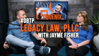 Getting Real About Estate Planning With Jayme Fisher from Legacy Law, PLLC