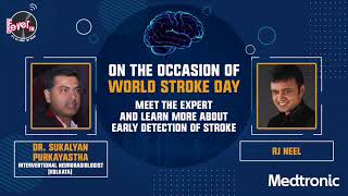 Dr.  Sukalyan Purkayastha with RJ Neel| World Stroke Day