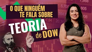 O QUE NINGUÉM TE FALA SOBRE TEORIA DE DOW!