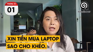 Cô giáo xin tiền mua laptop. Làm sao để xin tiền mà phụ huynh vẫn phải cảm ơn.