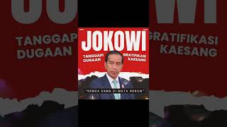 Jokowi tanggapi dugaan gratifikasi Kaesang, bahwa semua warga negara sama di mata hukum.