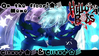 On the floor! ★✨||Meme||Helluva Boss||Gacha Life 2||Glam and Glitz||Color shift⚠️||Kinda bad ik