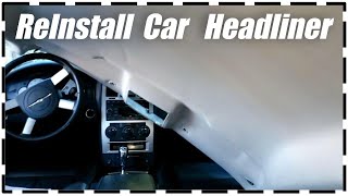 How To Install A Headliner In A Dodge Charger Or Chrysler 300  DETAILED Part 2