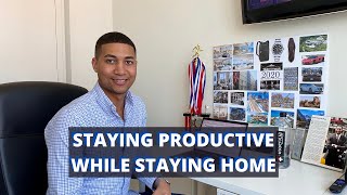 Staying Productive While Staying Home