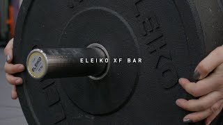 The Eleiko XF Bar