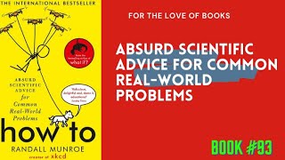 How To: Absurd Scientific Advice for Common Real-World Problems | Randall Munroe | Audio #book93