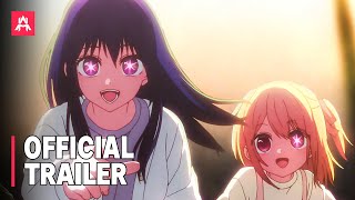 Oshi no Ko | Official Trailer 3