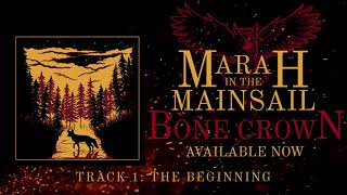 The Beginning (full audio) - Marah in the Mainsail - Bone Crown part 1