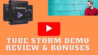 TubeStorm DEMO Review & Bonuses ⚠️ WARNING ⚠️ Methods To Make Money Online That Are Amazing!!!