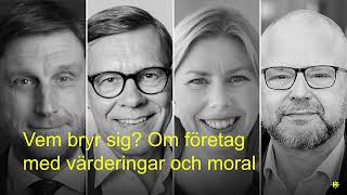 Vem bryr sig? Om företag med värderingar och moral