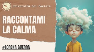 Raccontami la calma | Riflessioni e Strategie per crescere bimbi sereni e sicuri di sé