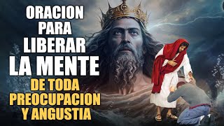 ORACIÓN PARA LIBERAR LA MENTE DE TODA PREOCUPACIÓN, TRISTEZA O ANGUSTIA SALUD MENTAL Y EMOCIONAL