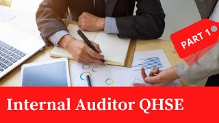 Internal Auditor QHSE - Part 01