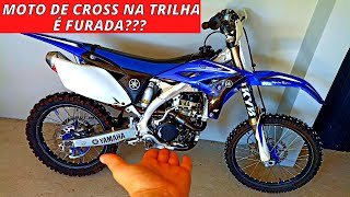 Moto De Motocross Na Trilha Vale A Pena? Veja Alguns Detalhes Antes De Comprar.. Yamaha YZ 250f