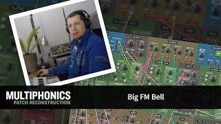 Multiphonics Patch Reconstruction with Adam—Big FM Bells