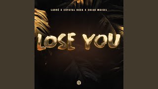 Lose You