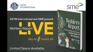 Wohlers Report LIVE and RAPID + TCT