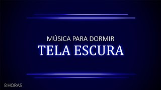 Dormir 8h - Tela Escura e Música para Dormir com Piano, Azul para Tranquilizar o Ambiente