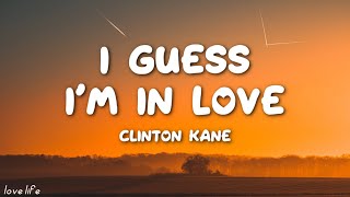 Clinton Kane - I GUESS I’M IN LOVE (Lyrics) | Sub Urban, Bella Poarch, Harry Styles, Lewis Capaldi