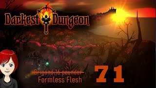 ⭒ 71 ⭒ Formless PORK JERKY bidness! 🤯 ⭒ Relaxed (?) DARKEST DUNGEON [blind]