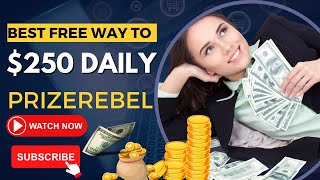 Best Free Way to Earn $200 Daily With PrizeRebel