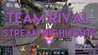 Team Rival Stream Highlights #4