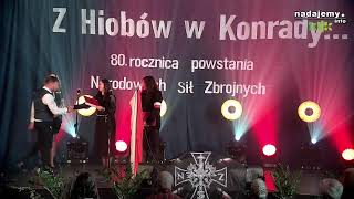 "Z Hiobów w Konrady..." 80. rocznica powstania Narodowych Sił Zbrojnych