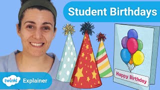 Ideas for Celebrating Birthdays in the Classroom