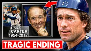 The TRAGIC Death Of Gary Carter, How He Lived Is Sad...