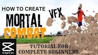 HOW TO CREATE MORTAL KOMBAT MAGIC VIDEO EFFECT USING CAPCUT | TUTORIAL FOR COMPLETE BEGINNERS 💯✅