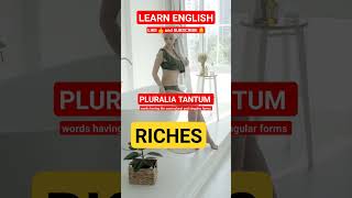 Pluralia Tantum RICHES #riches #learnenglish #plurals #singular #vocabulary