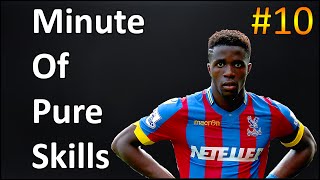 Wilfried Zaha ● Minute Of Pure Skills #10 ● HD