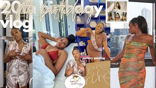 my 20TH birthday vlog *leo szn| spa| pottery painting and MORE*