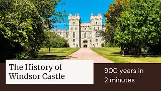 Windsor Castle | A Journey Through Time | 900 Years