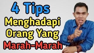 4 Tips Menghadapi Orang Yang Suka Marah-Marah || Hubungan Sosial