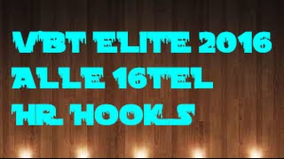 VBT Elite 2016 Alle Hooks 16tel HR