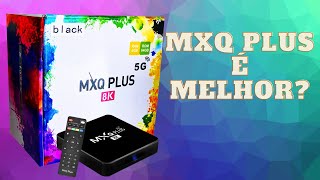 Não compre TV BOX sem ver esse VÍDEO Conheça o MXQ PLUS 8K #lucominformática #TVBOX #MXQPLUS #MXQ8K