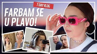 7 Day Vlog - Farbam se u plavo? 15 minuta - svega k’o na moru