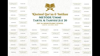 Khotmul Qur'an & Imtihan,Metode Ummi (Tartil & Tahfidz Juz 30) SDIT AL INSAN ISLAMIC SCHOOL