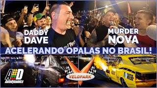 DADDY DAVE E MURDER NOVA ACELERANDO OPALA NO BRASIL! ASTROS DO CORRIDAS PROIBIDAS ACELERARAM OPALAS!