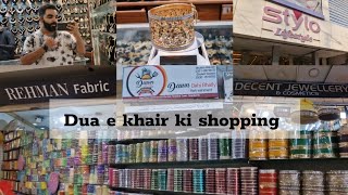 Dua e Khair ki shopping with phupho