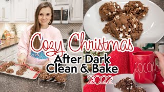 Cozy Christmas After Dark Clean With Me 2022 | Christmas Cleaning Motivation | Hot Cocoa Cookies