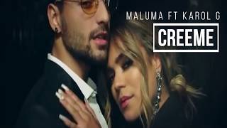 Creéme - Maluma ft Karol G (letra)