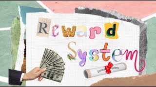 What is reward system?