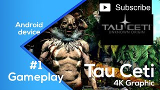 Tauceti: Unknown origin Gameplay in hindi ❤😍|| A best Graphic Android game.