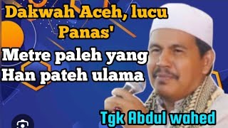 Yg bek pesalah ulama, pejabat hom, Dakwah Tgk Abdul wahed terbaru,