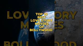 Top 10 Best Love Story Movies Of Bollywood🎬||2024||#top10#viral#shorts