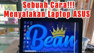 CARA MENGHIDUPKAN ATAU MENYALAKAN LAPTOP MEREK ASUS DENGAN BENAR DAN NORMAL