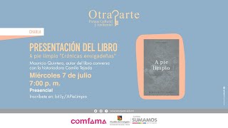 Presentación del libro A pie limpio. Crónicas envigadeñas.