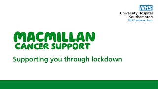 Macmillan Cancer Information and Support Centre: Supporting you through lockdown